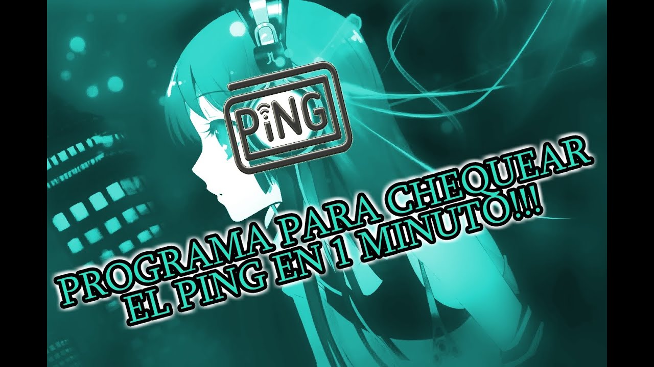 COMO CHEQUEAR PING | PROGRAMA PARA CHEQUEAR PING EN 1 MINUTO - YouTube