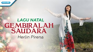 Gembiralah Saudara - Lagu Natal - Herlin Pirena (with lyric)