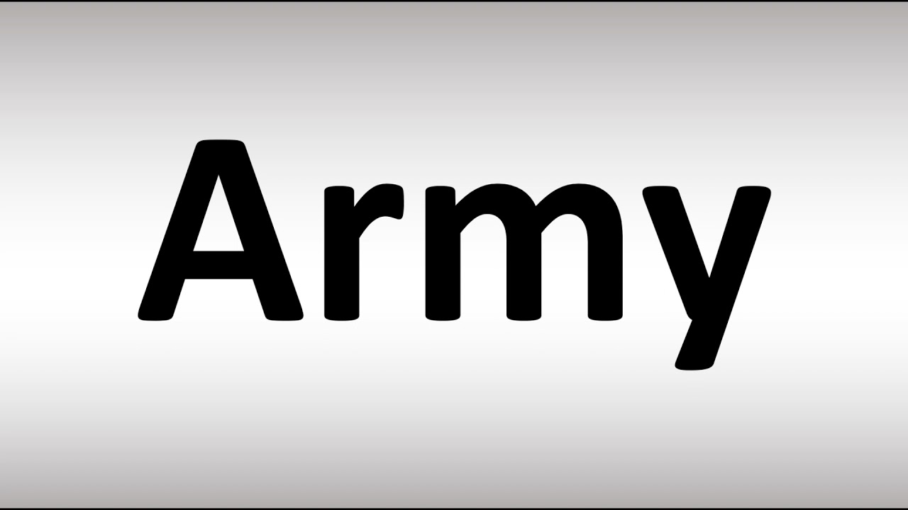 How To Pronounce Army YouTube How To Pronounce Army YouTube