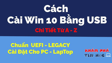 Hướng dẫn cách cài win 10 bằng usb chi tiết mới nhất - Tạo usb boot cài đặt windows