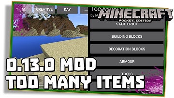 Minecraft PE 0.13.0: TOO MANY ITEMS MOD! -  (Pocket Edition | MCPE)