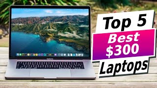 Best Laptops under $300 2024: top laptops you don't have to splurge on