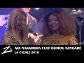 Aya Nakamura feat Oumou Sangaré - Oumou Sangaré - La Cigale 2018 - LIVE HD