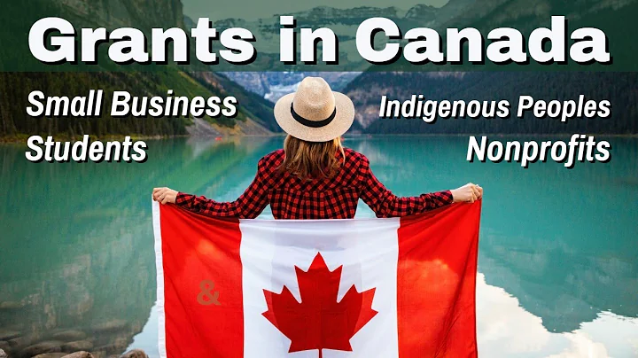 Top 10 Sources of Grants Across Canada: Complete Beginners Guide