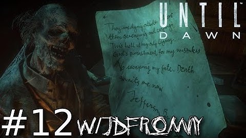 "RUN FOR YOUR F*CKING LIFE!!!" Until Dawn Walkthrough Gameplay Part 12