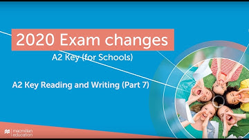 Cambridge Examiner Tips: A2 Key Reading and Writing Part 7 (intro)
