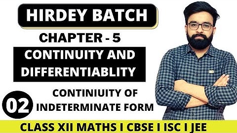 Continuity of Indeterminate Form | Class 12th Maths