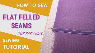 How to sew flat felled seams on silk fabric (the easy way)