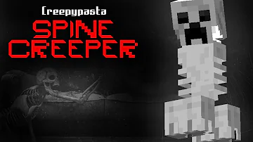 Minecraft Creepypasta | SPINE CREEPER