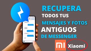 como recuperar MENSAJES,FOTOS de messenger SIN APLICACIONES Xiaomi