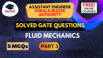 KWA A.E.FREE COURSE |FLUID MECHANICS PART 3 |5 MCQ| GATE SOLVED QUESTIONS USEFULL FOR SSC JE, GATE