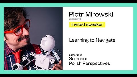 SPP Cambridge 2019: Piotr Mirowski (DeepMind) - 