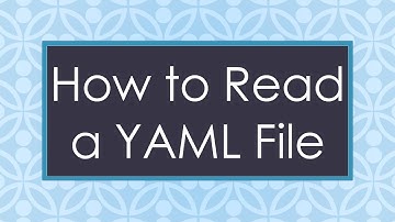 How to Read a YAML File
