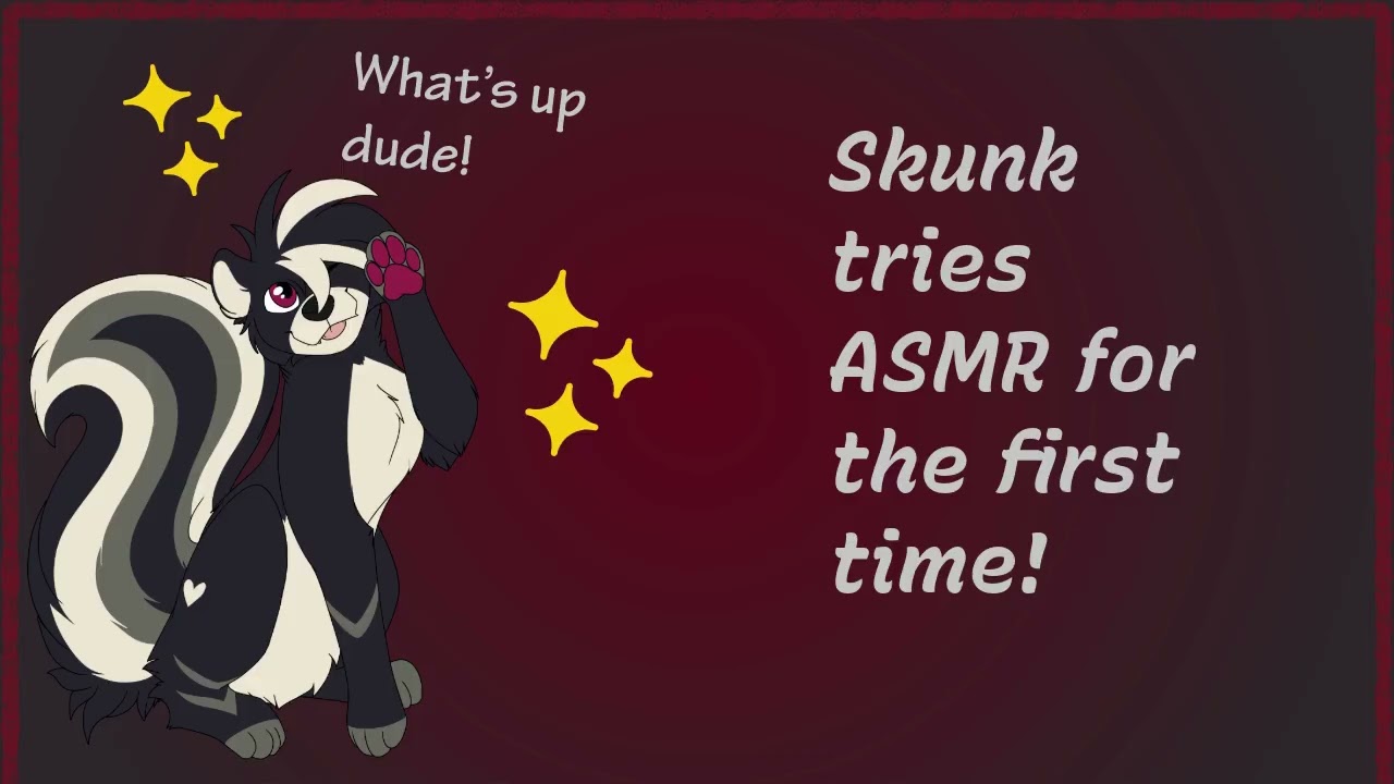 [Furry ASMR] Skunk tries ASMR for the first time (kinda scuffed) [Rambles & sounds]
