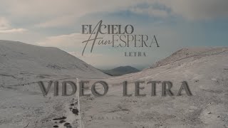 Jesús Adrián Romero, Adriel Favela - El Cielo Aún Espera (Video Letra)