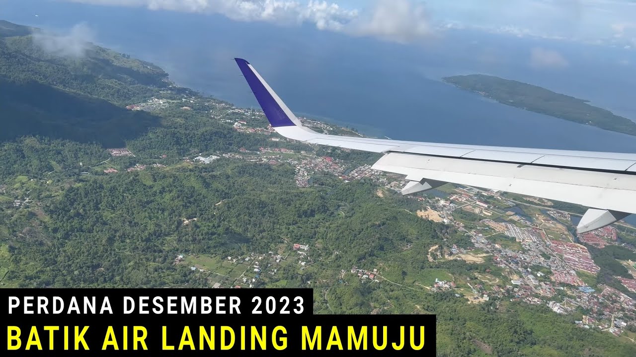Batik Air Landing Perdana di Bandara Tampa Padang - Mamuju Sulawesi Barat Pesawat Airbus A320-200