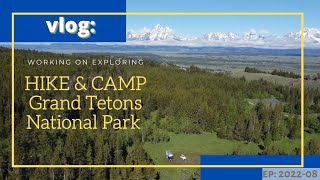 Hike, Wildlife, Camp Grand Tetons | DIY Truck Camper Adventures | vlog ep: 2022-08 by WorkingOnExploring 139 views 1 year ago 13 minutes, 41 seconds