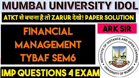 2025 FINANCIAL MANAGEMENT|Tybaf sem6 FM| Paper Pattern 2025 |Imp Question| Mumbai University|ARk sir