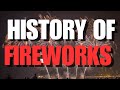 The Amazing History of Fireworks 🎆