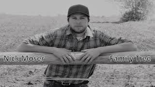 Nick Moser Family Treeaudio
