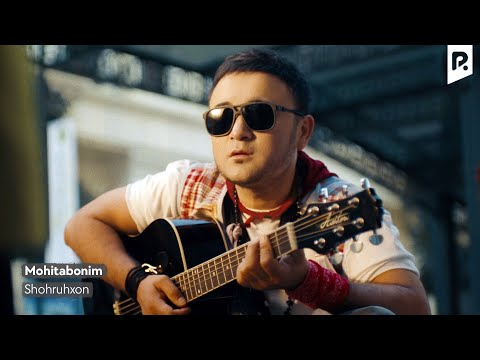 Shohruhxon - Mohitabonim | Шохруххон - Мохитабоним (Official Music Video)