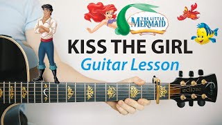 Kiss the girl: The Little Mermaid ?Acoustic Guitar Lesson (PLAY-ALONG, How To Play)