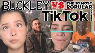 Buckley VS The 10 Most Popular TikTok Videos