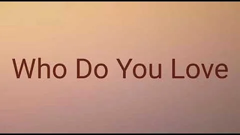 The Chainsmokers & 5 Seconds of Summer - who. Do you love / lyrics