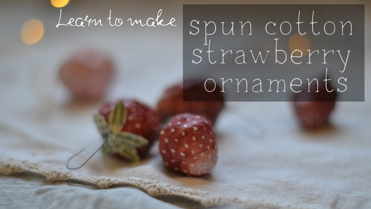 Let's make spun cotton strawberries | handmade diy simple holiday ornament gifts | folk art crafts