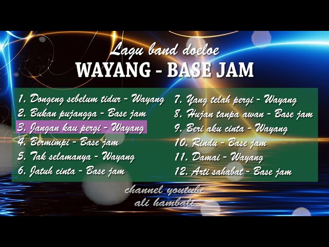 05. Wayang u0026 Base jam Best collection. Mp3 class=