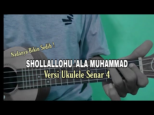 Shollallohu 'Ala Muhammad Versi Ukulele Senar 4 Kang Nduying class=