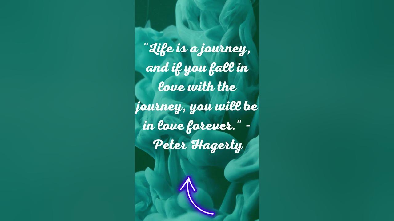 life-is-a-journey-and-if-you-fall-in-love-with-the-journey-you-will