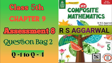 Class 5th |Chapter 9 |Multiplication and division of fractions |Assessment 8| Q Bag 2|R S Aggarwal