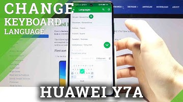 How to Change Keyboard Language on HUAWEI Y7a – Keyboard Adjustment