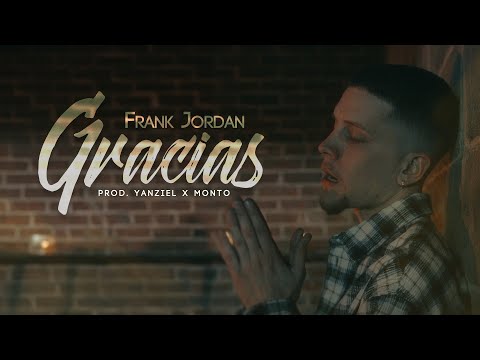 Frank Jordan, Yanziel, Monto - Gracias 🙏🏻 (Video Oficial)