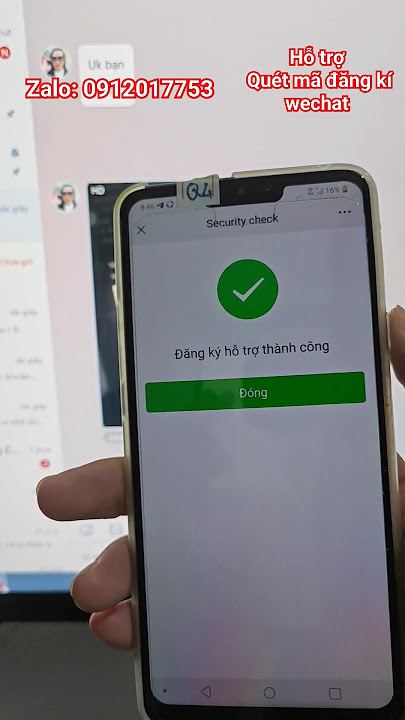 Za lo 081 471 9882 Quét Mã QR Tạo WeChat , Đăng Ký WeChat #wechat