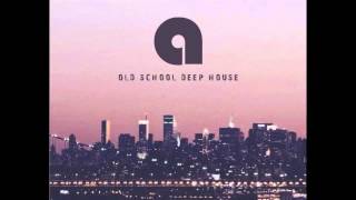 OLD SCHOOL DEEP HOUSE MIX