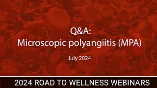 Q&A: Microscopic polyangiitis (MPA)