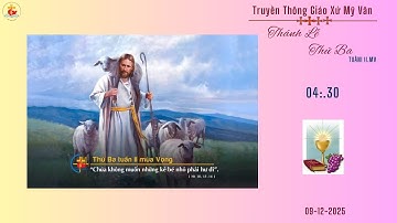 GXMV - TT THÁNH LỄ THỨ  BA TUẦN II.MV-04h:30 - 09.12.2025 - TẠI GIÁO XỨ MỸ VÂN  - GIÁO HẠT LẠC AN.