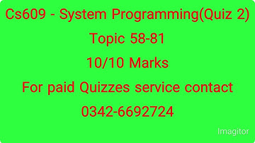 Cs609-System Programming(Quiz 2)||2023 💯 percent Answer