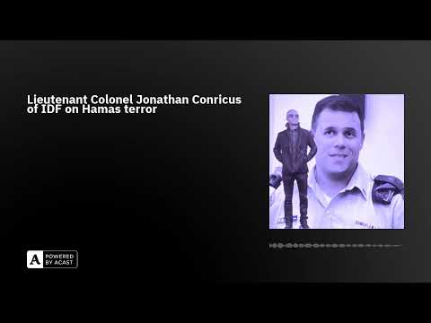 Lieutenant Colonel Jonathan Conricus of IDF on Hamas terror