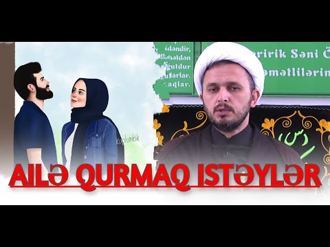 Hacı Ələmdar - Ailə qurmaq istəyən gənclərə bu sözü de