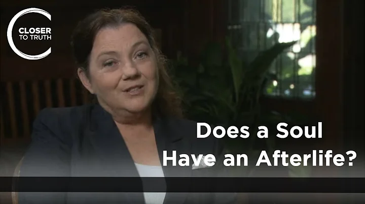 Nancey Murphy - Does a Soul have an Afterlife?