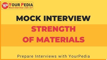 SOM Interview preparation | Strength of Materials Interview Questions | Mock Interview