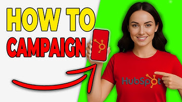 How To Create Marketing Campaigns In HubSpot (Easy Setup 2025)