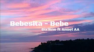 Bebe - 6ix9ine ft Anuel AA (LETRA) | 2018 chords