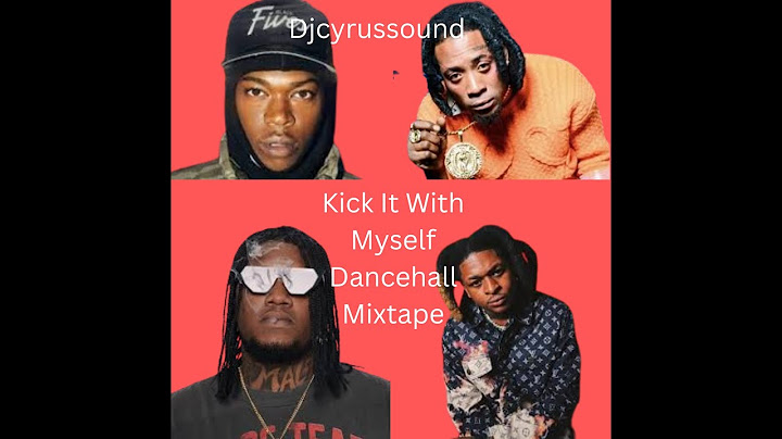 Kick It With Myself Dancehall Mixtape