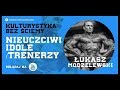 NIEUCZCIWI IDOLE/TRENERZY - Kulturystyka bez ściemy - Modzelewski, Czechowicz