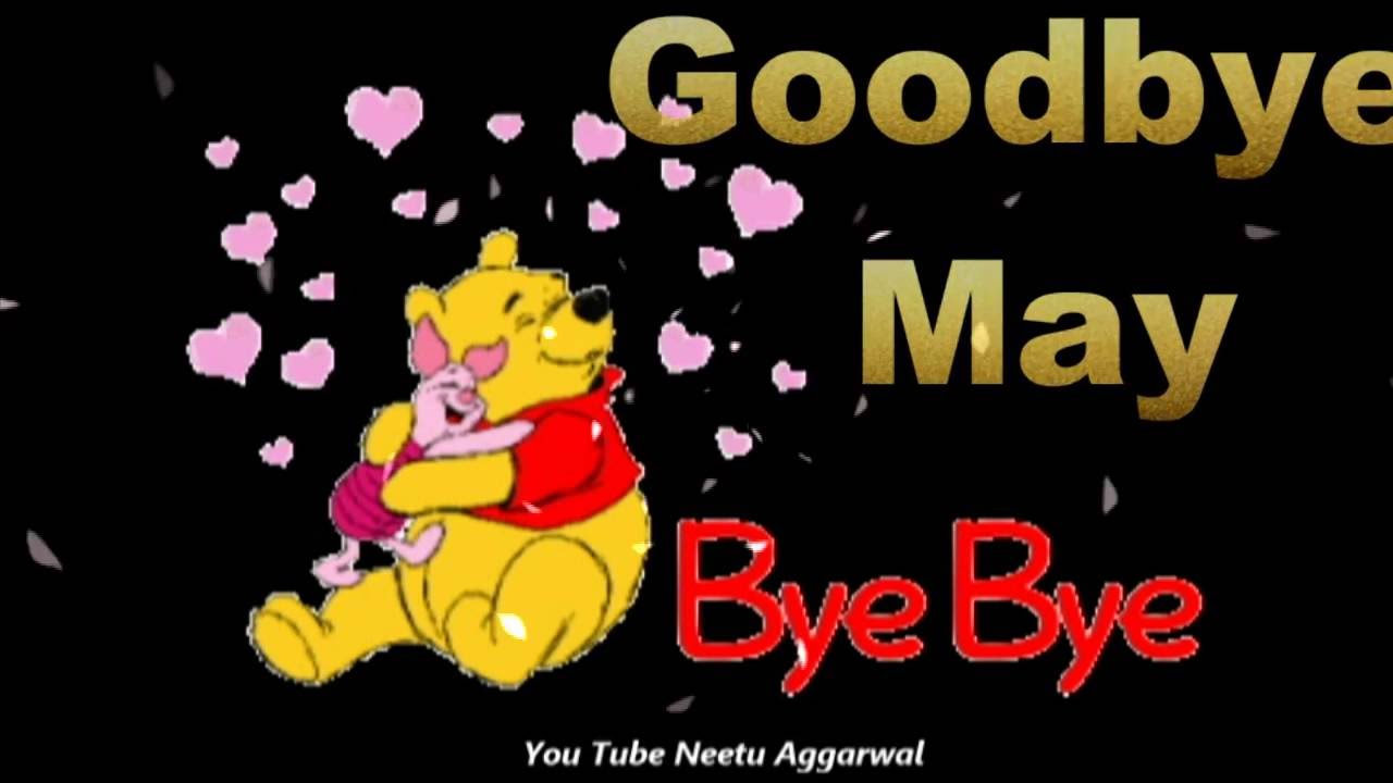 Goodbye May Wishes Greetings Whatsapp Video Youtube