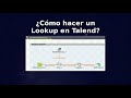 Talend Open Studio: ¿Cómo hacer un lookup en Talend?